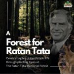 Citizens Can Write A Tribute To Create A Forest In The Memory Of Industrialist Ratan Tata.